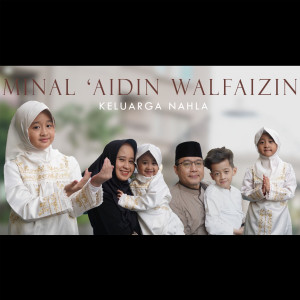 Album Minal 'Aidin Walfaizin oleh Keluarga Nahla