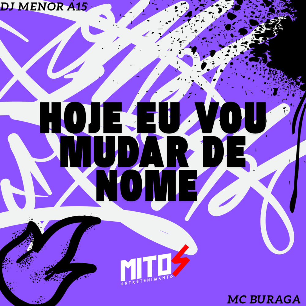 HOJE EU VOU MUDAR DE NOME (Explicit)