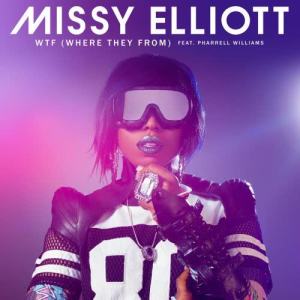 Missy Elliott的專輯WTF (Where They From) [feat. Pharrell Williams]