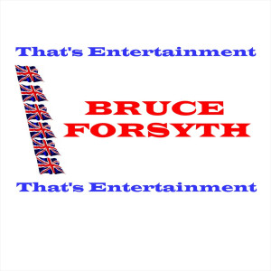 收聽Bruce Forsyth的I'm a Good Boy歌詞歌曲