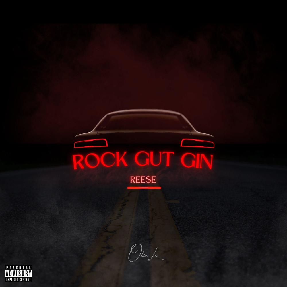 Rock Gut Gin (feat. Reese & Bigalow) (Explicit)