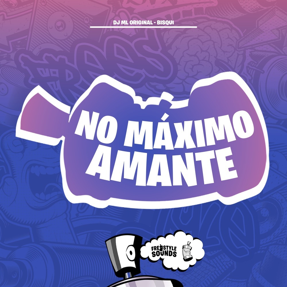 No Máximo Amante (Explicit)