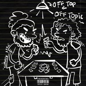 Fukkit的專輯Off Top & Off Topic (Deluxe) [Explicit]