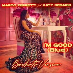 Marco Ferretti的專輯I'm good (Blu) (Bachata version)