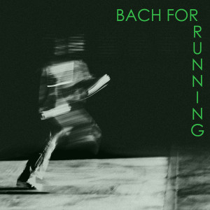 Various Artists的專輯Bach for running