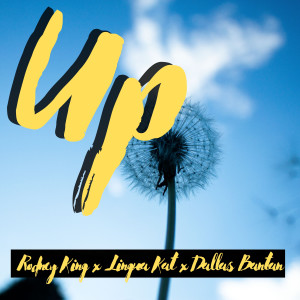 收聽Rodney King的Up歌詞歌曲