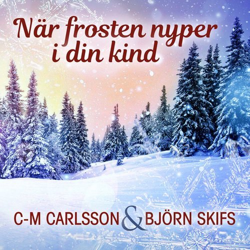 När frosten nyper i din kind