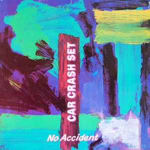 收聽Car Crash Set的No Accident歌詞歌曲