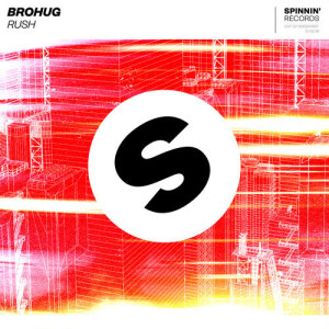 ดาวน์โหลดและฟังเพลง Rush (Extended Mix) พร้อมเนื้อเพลงจาก BROHUG