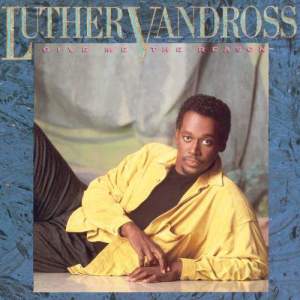Luther Vandross的專輯Give Me The Reason