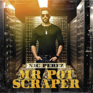 Mr Pot Scraper dari Nic Perez