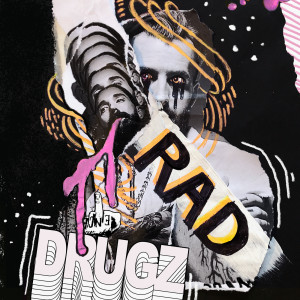 ดาวน์โหลดและฟังเพลง Rad Drugz (Explicit) พร้อมเนื้อเพลงจาก Missio