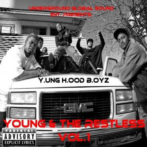 Album Yung Hood Boyz - Young & the Restless Vol.1 (Explicit) from 