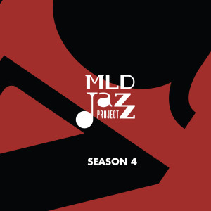 Album MLDJAZZPROJECT - Season 4 from MLD JAZZ PROJECT - SEASON 4