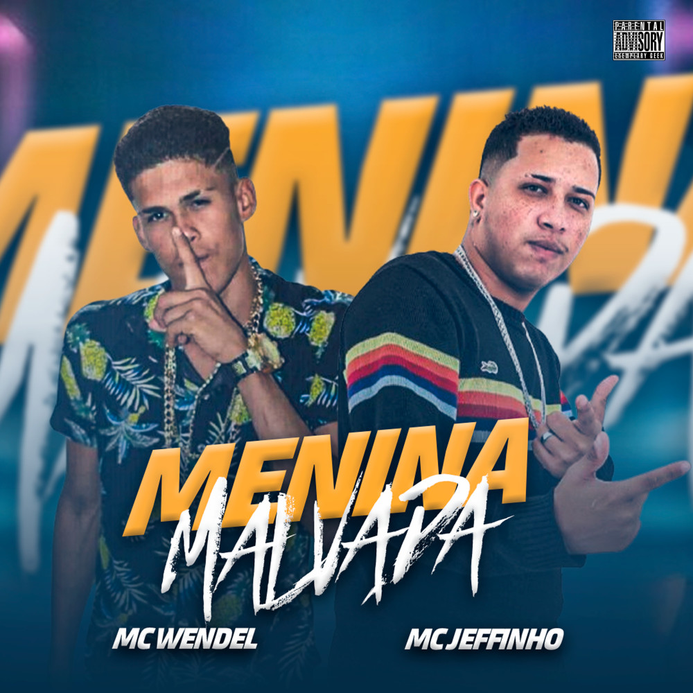 Menina Malvada (Explicit)