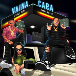 收聽Menor Bronx的Vaina Cara歌詞歌曲