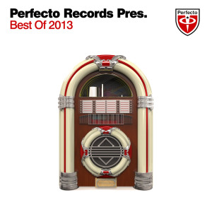อัลบัม Perfecto Records - Best Of 2013 ศิลปิน Various