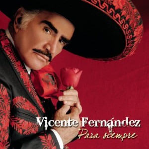 ดาวน์โหลดและฟังเพลง El Último Beso พร้อมเนื้อเพลงจาก Vicente Fernández
