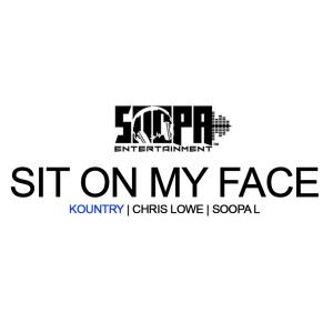 Chris Lowe的專輯Sit on My Face (feat. Kountry & Chris Lowe) (Explicit)