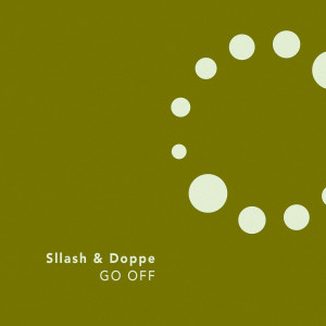 Sllash & Doppe的专辑Go Off