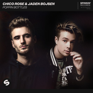 ดาวน์โหลดและฟังเพลง Poppin Bottles พร้อมเนื้อเพลงจาก Chico Rose