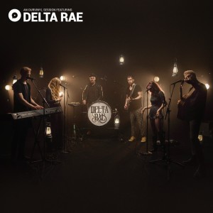 Album Delta Rae | OurVinyl Sessions oleh Delta Rae
