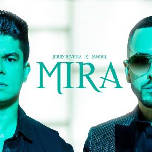 收聽Jerry Rivera的Mira (Versión Urbana)歌詞歌曲