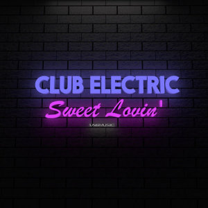 ดาวน์โหลดและฟังเพลง Sweet Lovin' (Wings & Rider Remix Edit) พร้อมเนื้อเพลงจาก Club Electric