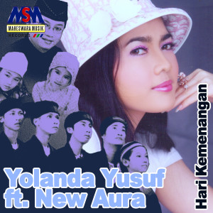 收听Yolanda Yusuf的Hari Kemenangan歌词歌曲