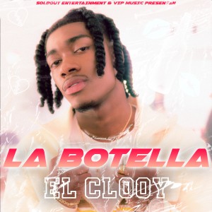 收聽El Clooy的La Botella歌詞歌曲