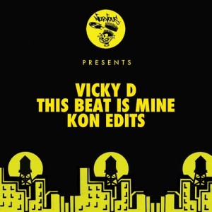 อัลบัม This Beat Is Mine - Kon Edits ศิลปิน Vicky D