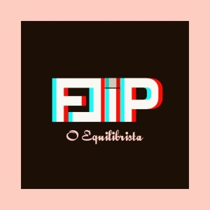 FLiP的專輯O Equilibrista