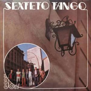 收聽Sexteto Tango的Cuando Llora la Milonga歌詞歌曲