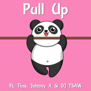 อัลบัม Pull Up (feat. Tina, Johnny X & Djtsaw) (Explicit) ศิลปิน Nobody