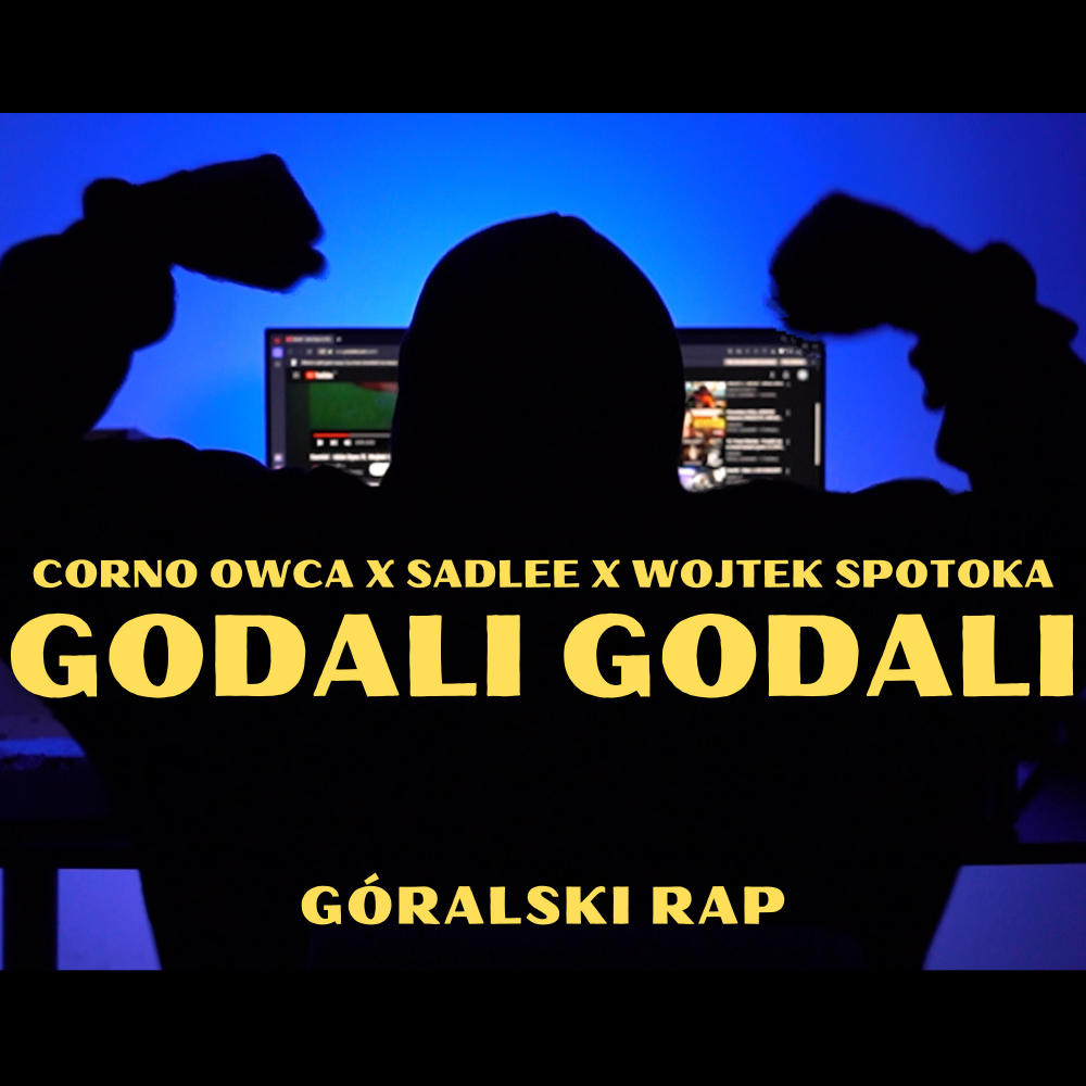 Godali Godali (feat. SadLee & Wojtek Spotoka) (Explicit)