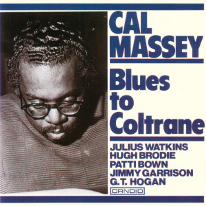 Cal Massey的專輯Blues To Coltrane