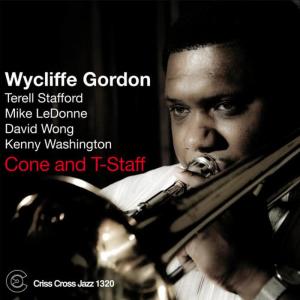 Album Cone and T-Staff from Wycliffe Gordon