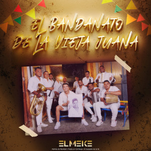 Album El Bandanato de La Vieja Juana : Vientos de Navidad / Fiesta en Corraleja / ‎El Guayabo de la Ye from El Meke