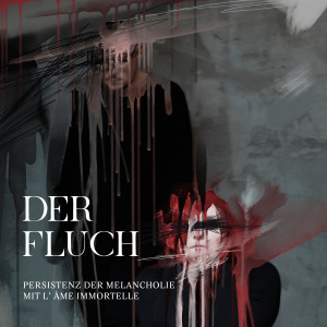 Album Der Fluch - EP oleh L'ame Immortelle