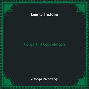 Lennie Tristano的专辑Concert In Copenhagen (Hq Remastered)