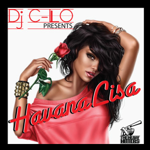 收听DjC-Lo的Havanalisa (feat. Camila & Young Thug)歌词歌曲