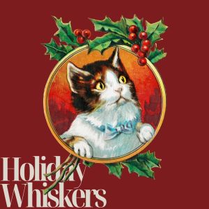 อัลบัม Holiday Whiskers (A Cool Yule Collection Jazz) ศิลปิน Christmas Time