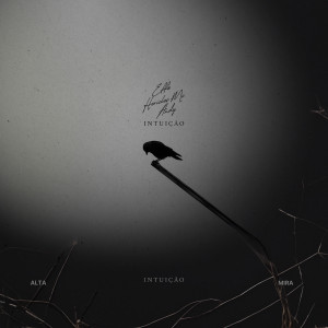 收聽Altamira的Intuição (Explicit)歌詞歌曲