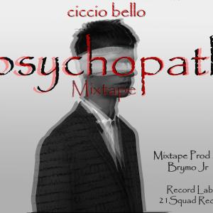 Ciccio Bello的專輯Psychopath pt2 (Explicit)