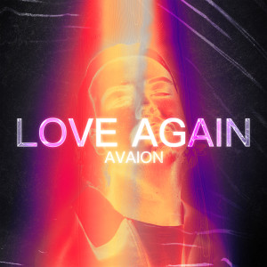 Album Love Again (Chill Vibes Edit) from AVAION