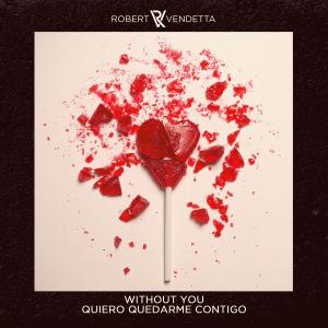 อัลบัม Without You (Quiero Quedarme Contigo) ศิลปิน 