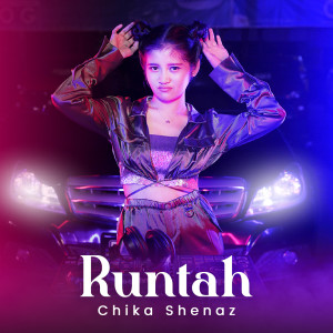 Dengarkan Runtah lagu dari Chika Shenaz dengan lirik
