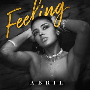 Abril Singer的專輯Feeling (Explicit)