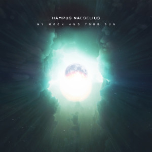 Album My Moon and Your Sun from Hampus Naeselius
