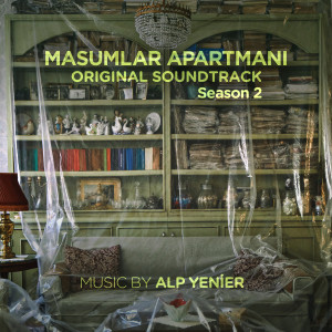 อัลบัม Masumlar Apartmanı Season 2 (Original Soundtrack) ศิลปิน Alp Yenier